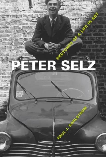 Peter Selz (English, Paul J. Karlstrom | Ann Karlstrom)