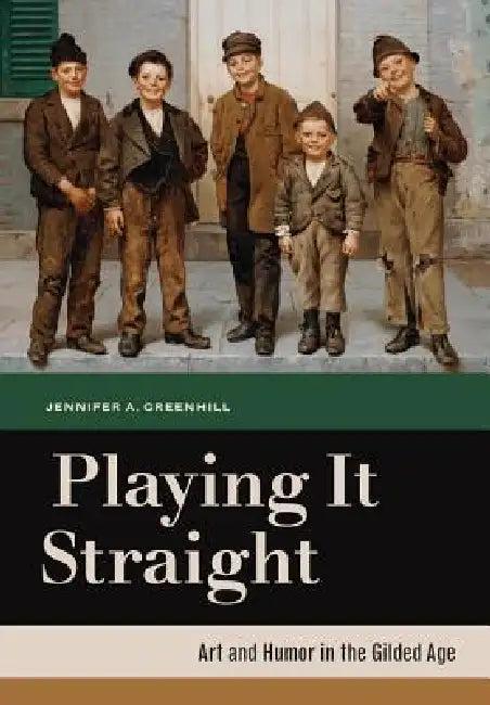 Playing It Straight (English, Jennifer A. Greenhill)