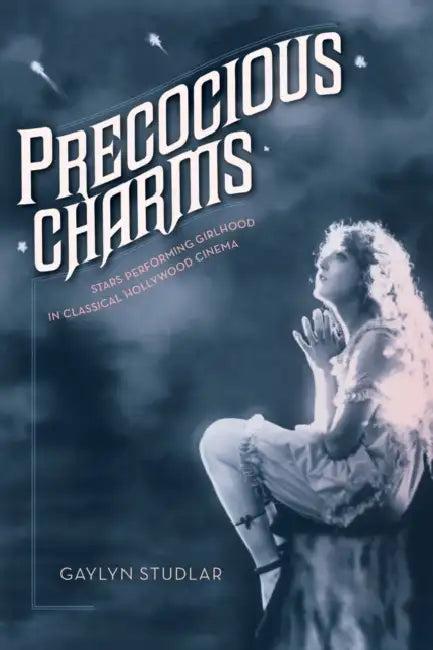 Precocious Charms (English, Gaylyn Studlar)