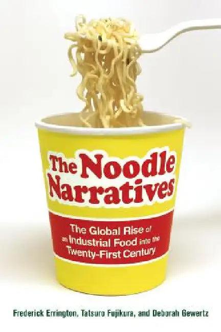 The Noodle Narratives (English, Frederick Errington | Deborah Gewertz | Tatsuro Fujikura)