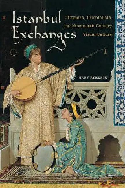 Istanbul Exchanges (English, Mary Roberts)