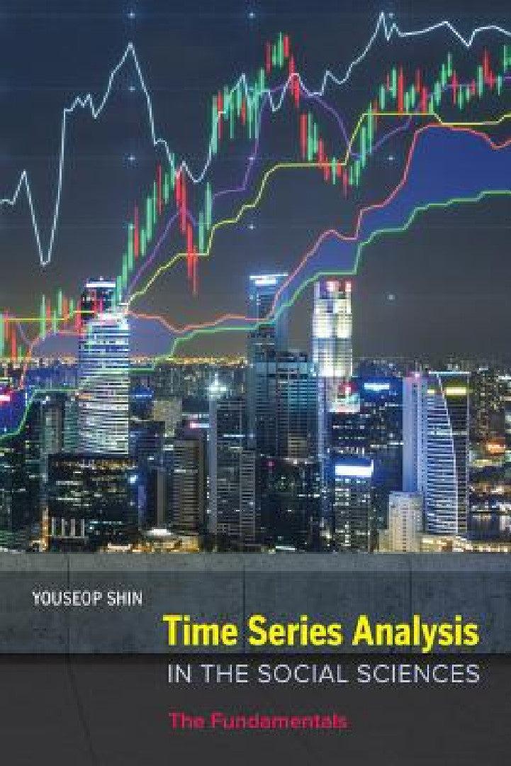 Time Series Analysis in the Social Sciences (English, Youseop Shin)