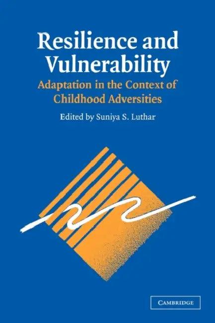 Resilience and Vulnerability (English, Dante Cicchetti | Suniya S. Luthar | Luthar Suniya S.)