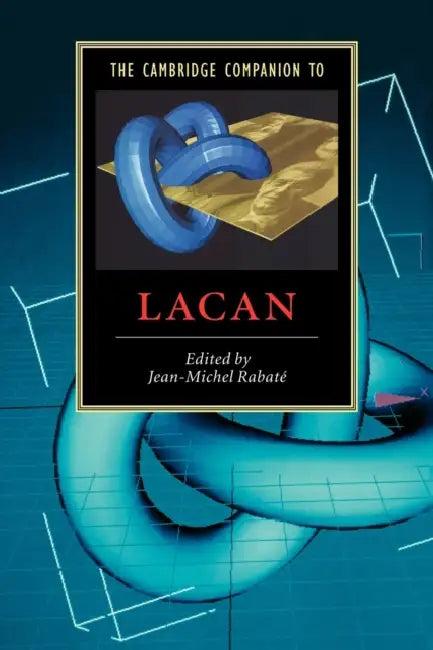 The Cambridge Companion to Lacan (English, Jean-Michel Rabate | Jean-Michel Rabat | Rabate Jean-Michel)