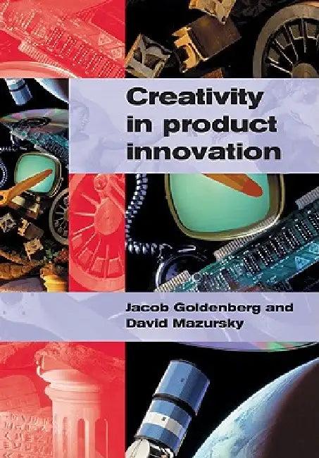 Creativity in Product Innovation (English, Jacob Goldenberg | David Mazursky | Goldenberg Jacob)