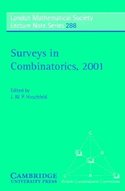 Surveys in Combinatorics, 2001 (English, J. W. P. Hirschfeld | N. J. Hitchin)