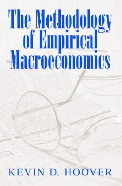 The Methodology of Empirical Macroeconomics (English, Kevin D. Hoover)