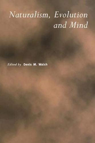 Naturalism, Evolution and Mind (English, D. M. Walsh)