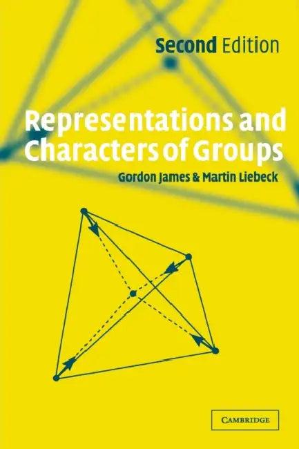 Representations and Characters of Groups (English, Gordon James | Martin Liebeck)