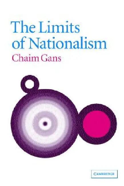 The Limits of Nationalism (English, Chaim Gans)