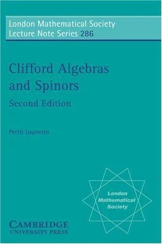 Clifford Algebras and Spinors (English, Pertti Lounesto | J. W. S. Cassels | N. J. Hitchin)