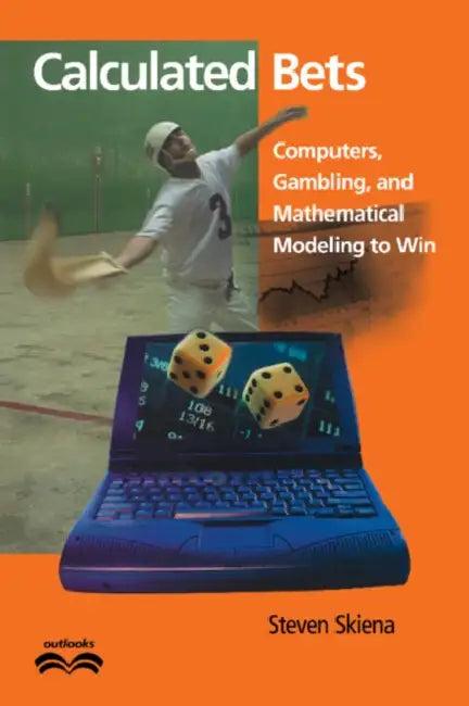 Calculated Bets (English, Steven S. Skiena | Ronald Graham | John Barrow)