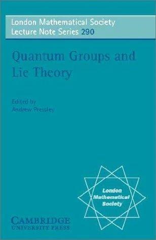 Quantum Groups and Lie Theory (English, Andrew Pressley)