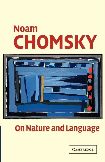 On Nature and Language (English, Noam Chomsky | Luigi Rizzi | Chomsky Noam)