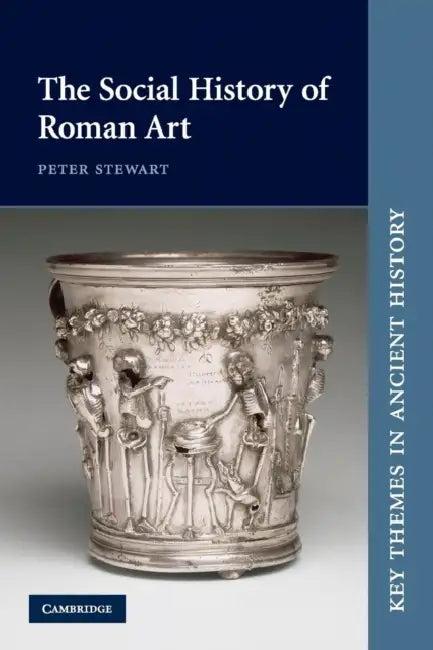 The Social History of Roman Art (English, Peter Stewart)