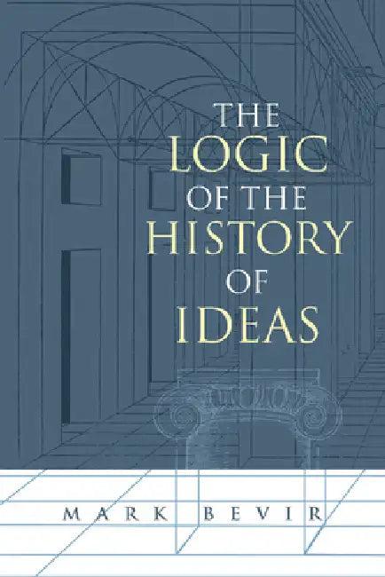 The Logic of the History of Ideas (English, Mark Bevir | Bevir Mark)