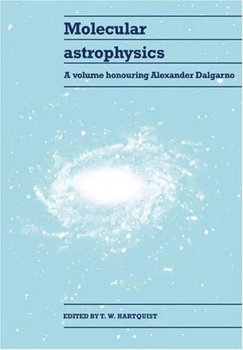 Molecular Astrophysics (English, T. W. Hartquist)
