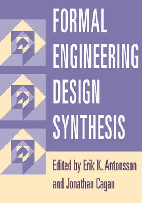 Formal Engineering Design Synthesis (English, Erik K. Antonsson | Jonathan Cagan)