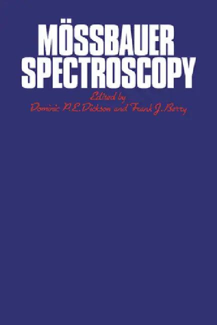 Mossbauer Spectroscopy (English, Dominic P. E. Dickson | Frank J. Berry | Dickson Dominic P. E.)