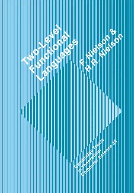 Two-Level Functional Languages (English, Flemming Nielson | Hanne Riis Nielson | C. J. Van Rijsbergen)
