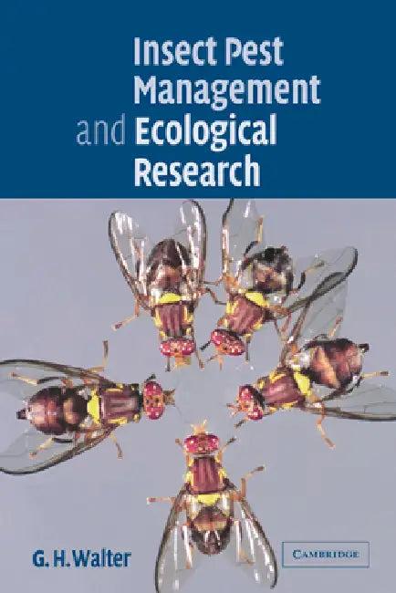 Insect Pest Management and Ecological Research (English, G. H. Walter)