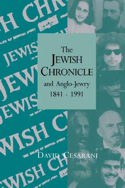 The Jewish Chronicle and Anglo-Jewry, 1841 1991 (English, David Cesarani | Cesarani David)