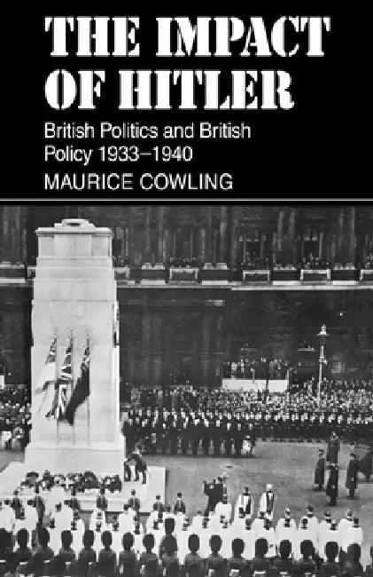 The Impact of Hitler (English, Maurice Cowling | Cowling Maurice)