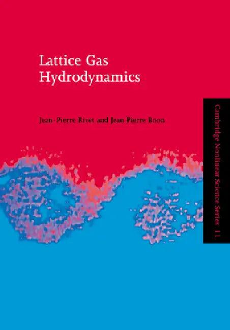 Lattice Gas Hydrodynamics (English, J. -P Rivet | J. P. Boon | Boris Chirikov)