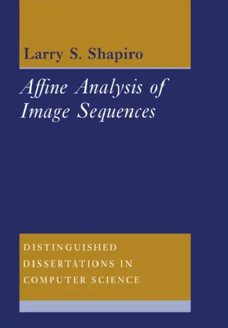 Affine Analysis of Image Sequences (English, Larry S. Shapiro)