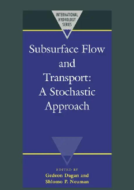 Subsurface Flow and Transport (English, Gedeon Dagan | Shlomo P. Neuman | Dagan Gedeon)