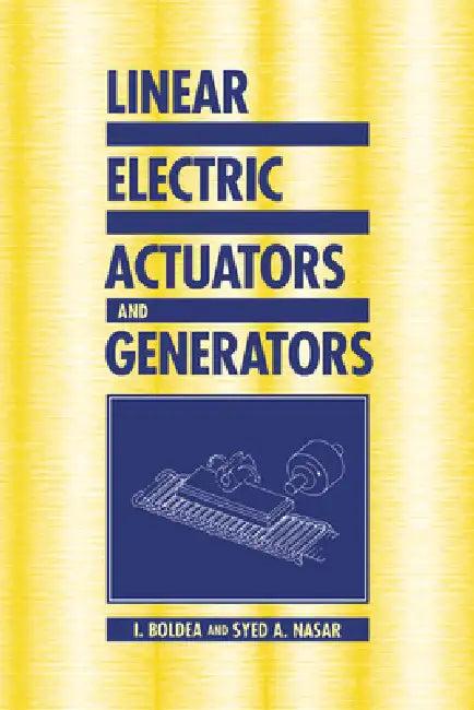 Linear Electric Actuators and Generators (English, I. Boldea | Syed A. Nasar)