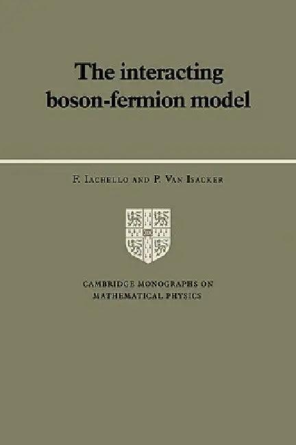 The Interacting Boson-Fermion Model (English, F. Iachello | P. Van Isacker | P. V. Landshoff)