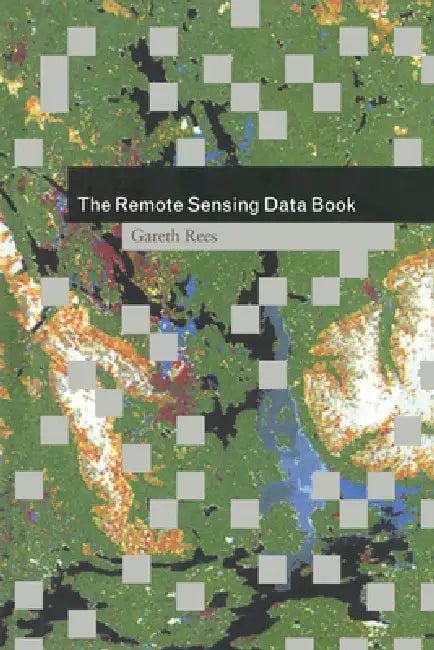 The Remote Sensing Data Book (English, Gareth Rees)