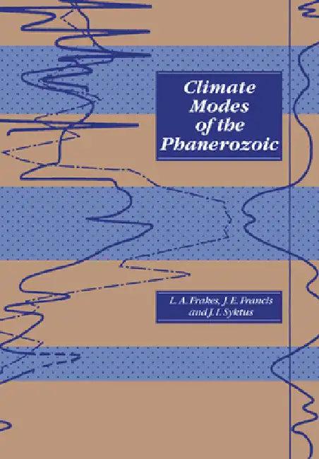 Climate Modes of the Phanerozoic (English, Lawrence A. Frakes | Jane E. Francis | Jozef I. Syktus)