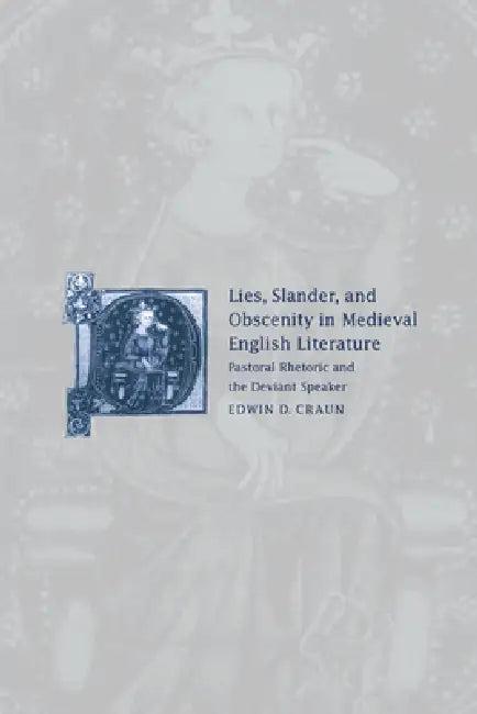 Lies, Slander and Obscenity in Medieval English Literature (English, Edwin David Craun | Alastair Minnis | Patrick Boyde)