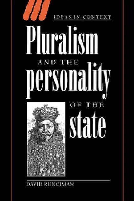 Pluralism and the Personality of the State (English, David Runciman | Quentin Skinner | Lorraine Daston)