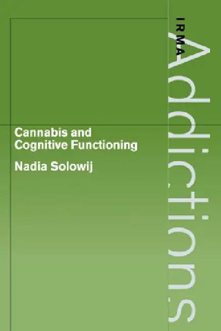 Cannabis and Cognitive Functioning (English, Nadia Solowij | Griffith Edwards)