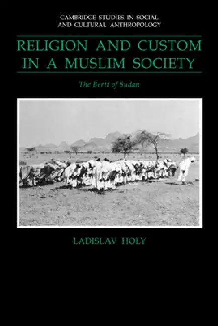 Religion and Custom in a Muslim Society (English, Ladislav Holy | Holy Ladislav | Meyer Fortes)