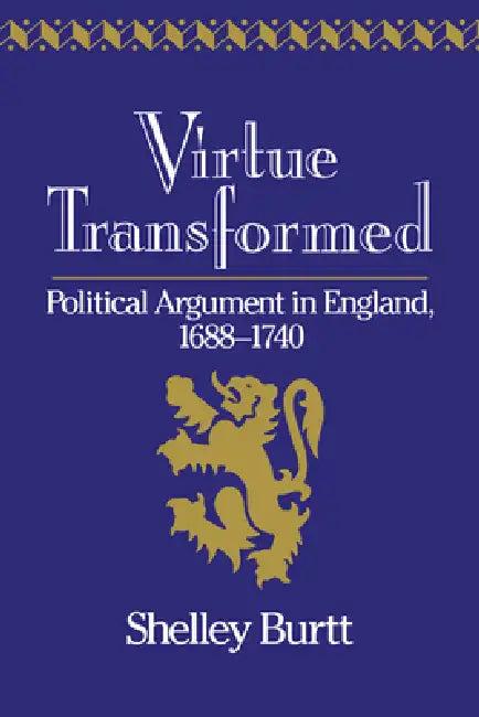 Virtue Transformed (English, Shelley G. Burtt)