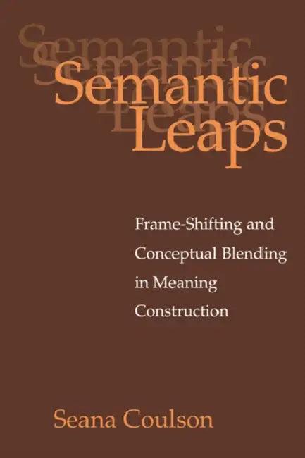Semantic Leaps (English, Seana Coulson)