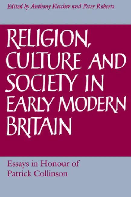 Religion, Culture and Society in Early Modern Britain (English, Anthony Fletcher | Peter Roberts | Fletcher Anthony)