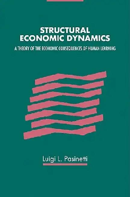 Structural Economic Dynamics (English, Luigi Pasinetti)