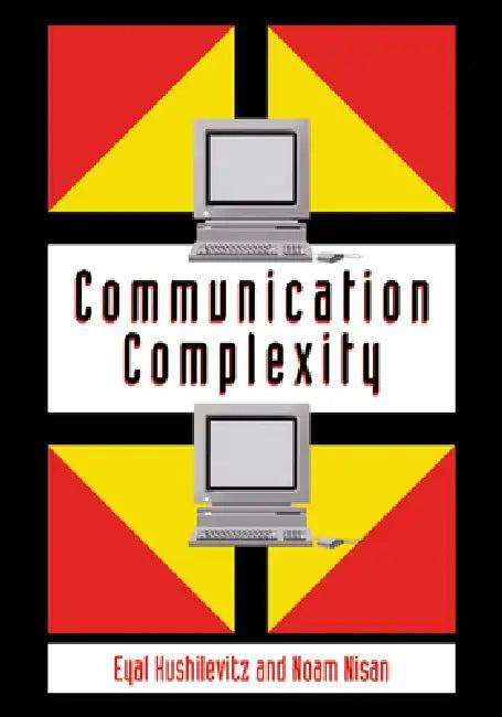 Communication Complexity (English, Eyal Kushilevitz | Noam Nisan | Kushilevitz Eyal)