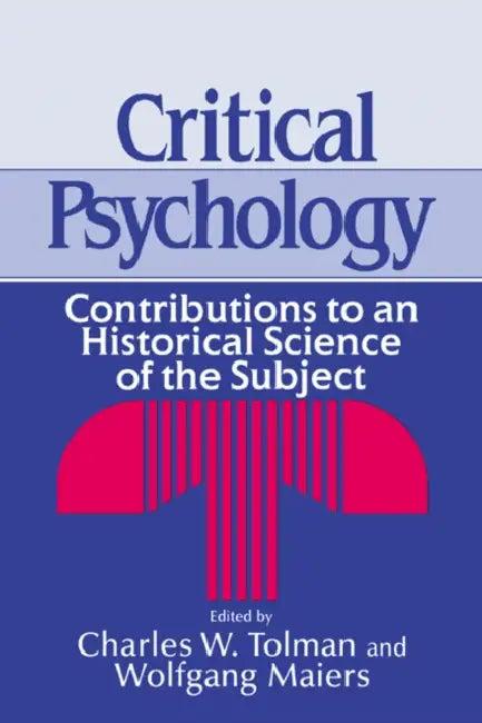 Critical Psychology (English, Charles W. Tolman | Wolfgang Maiers | Tolman Charles W.)