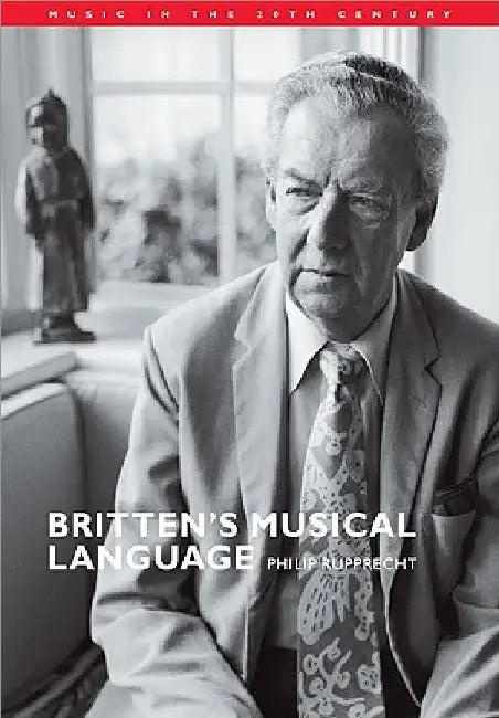 Britten's Musical Language (English, Philip Rupprecht | Arnold Whittall)