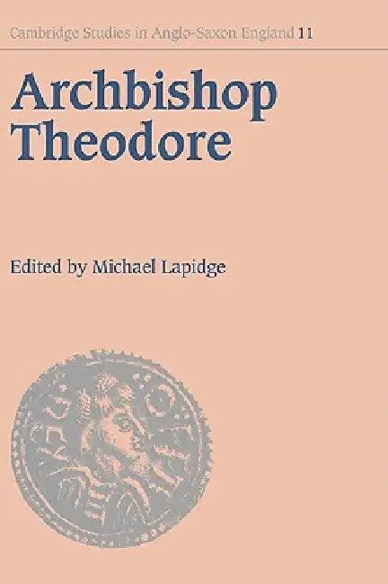 Archbishop Theodore (English, Michael Lapidge | Lapidge Michael)