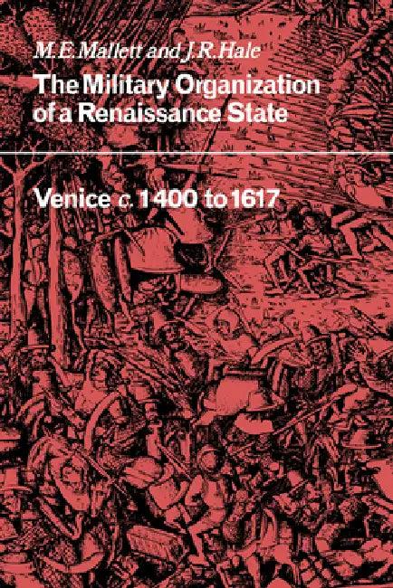The Military Organisation of a Renaissance State (English, John Hale | Michael Edward Mallett)