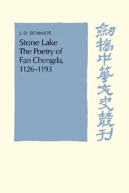 Stone Lake (English, J. D. Schmidt | Patrick Hannan | Denis Twitchett)
