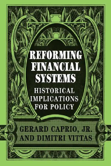 Reforming Financial Systems (English, Jr. Caprio Gerard | Dimitri Vittas | Jr. Caprio)