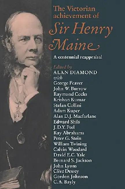The Victorian Achievement of Sir Henry Maine (English, Alan Diamond | Diamond Alan)